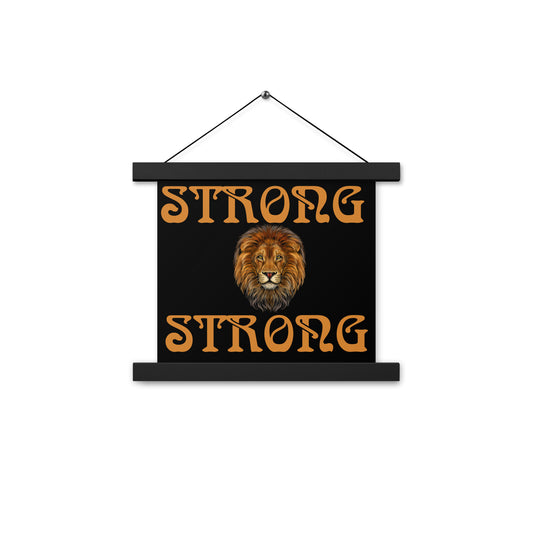 “STRONG” Black Poster W/Bronze Font