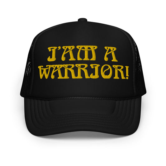 “I’AM A WARRIOR!” Foam Trucker Hat W/Yellow Font