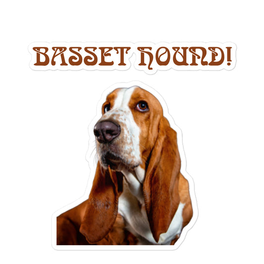 BASSET HOUND!”Bubble-Free Stickers W/Brown Font