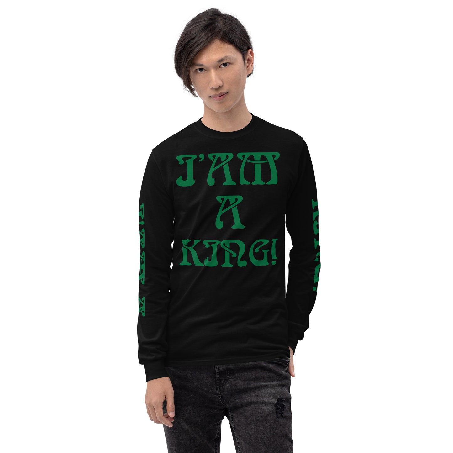 “I’AM A KING!”Men’s Long Sleeve Shirt W/Green Font