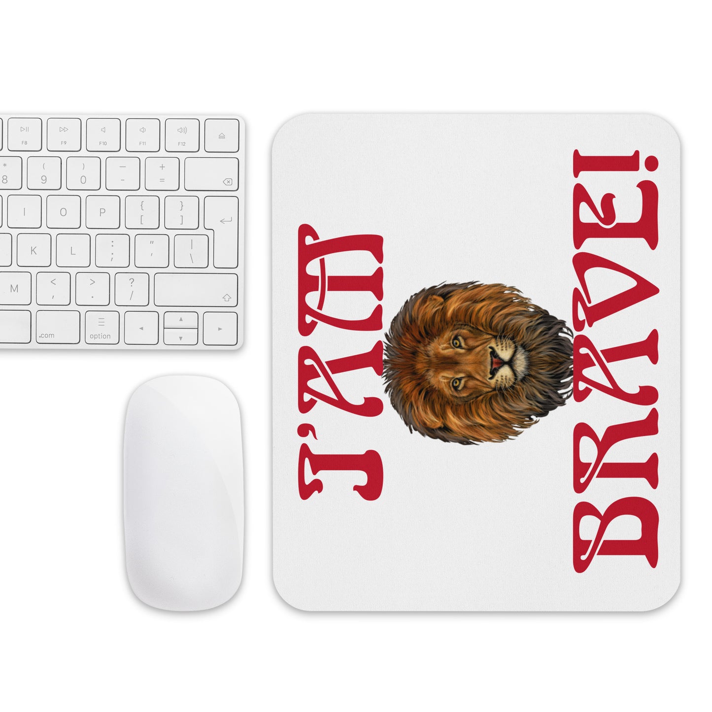 “I’AM BRAVE!”White Mouse Pad W/Red Font