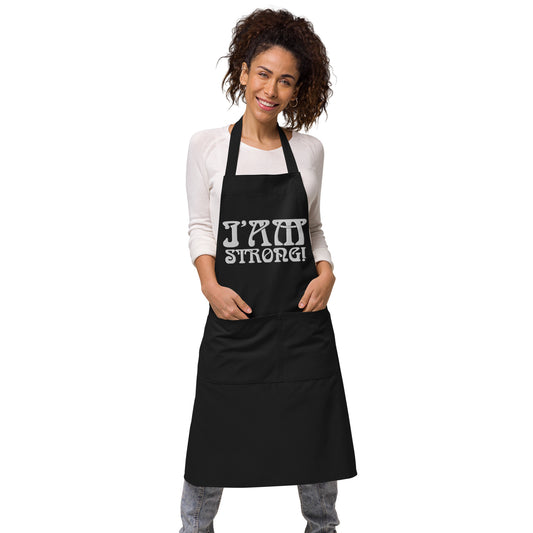 “I’AM STRONG!” Embroidered Organic Cotton Apron W/White Font