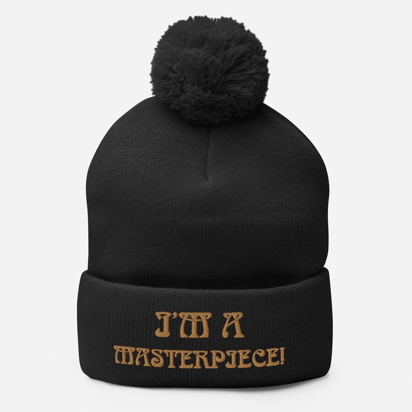 "I’M A MASTERPIECE!"Pom-Pom Beanie W/Bronze Font