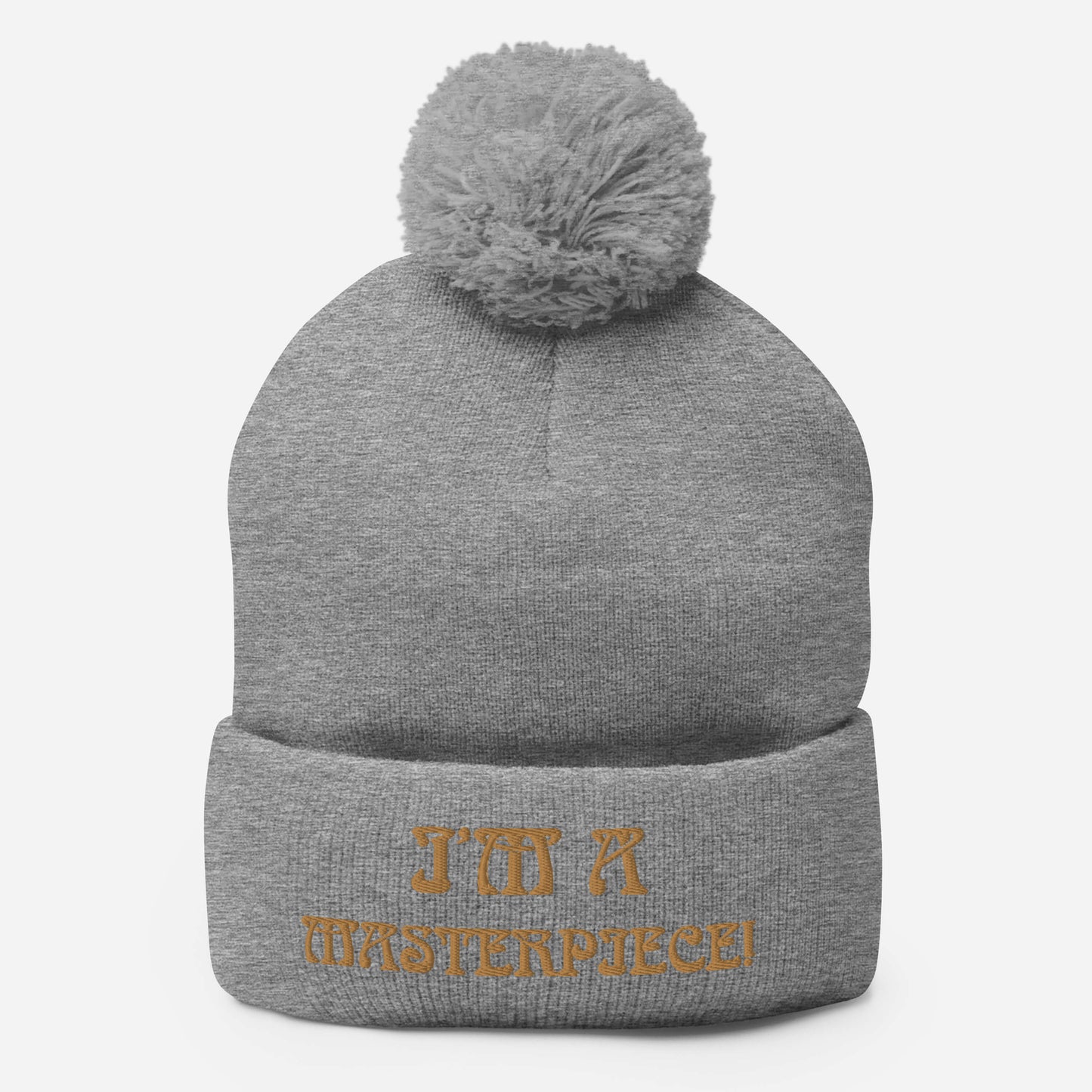 "I’M A MASTERPIECE!"Pom-Pom Beanie W/Bronze Font