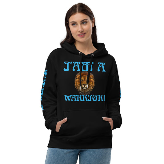 “I’AM A WARRIOR!”Women’s Premium Eco Hoodie W/SkyBlue Font