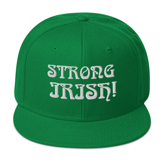 “STRONG,IRISH!”Snapback Hat W/White Font