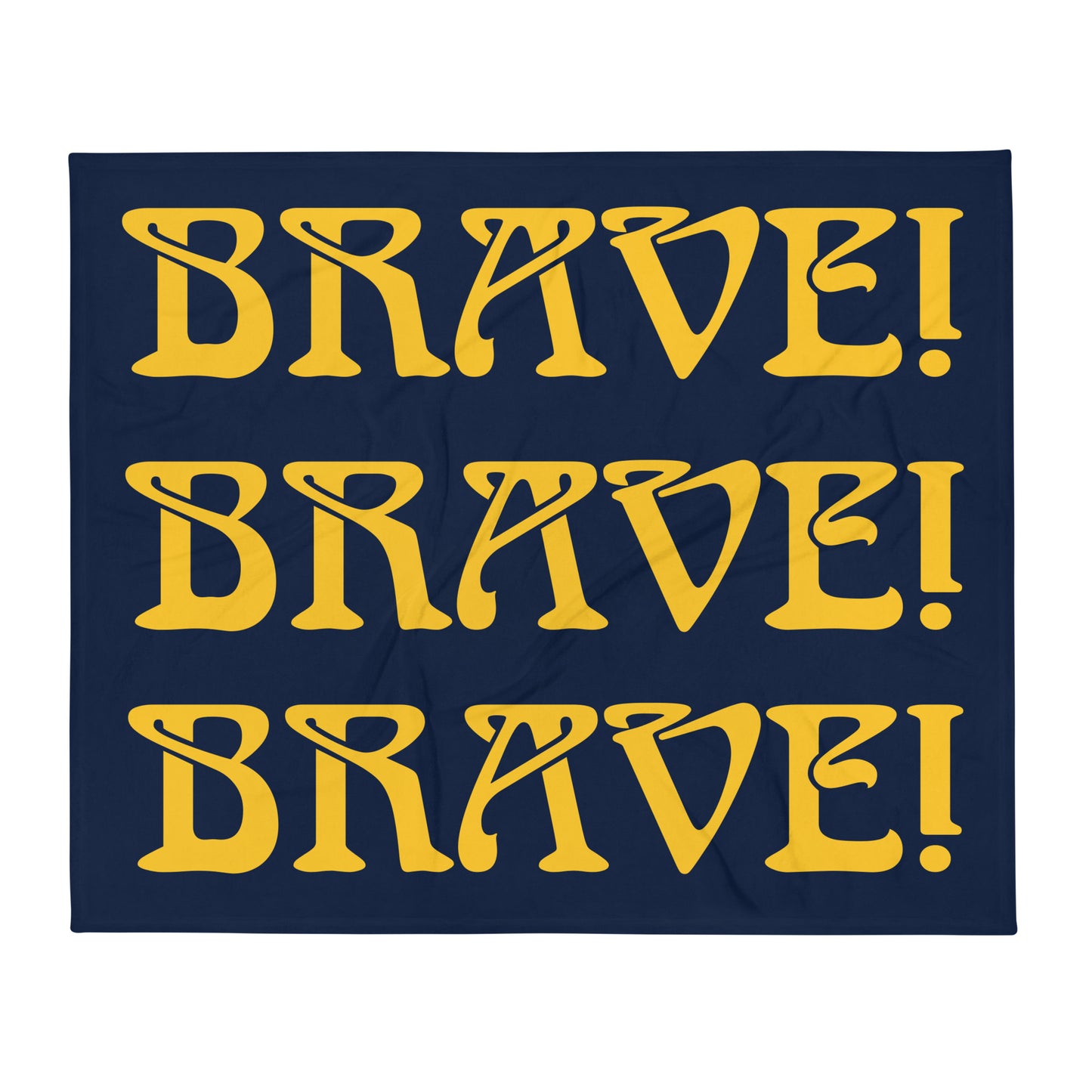 “BRAVE”Navy Throw Blanket W/Triple Yellow Font