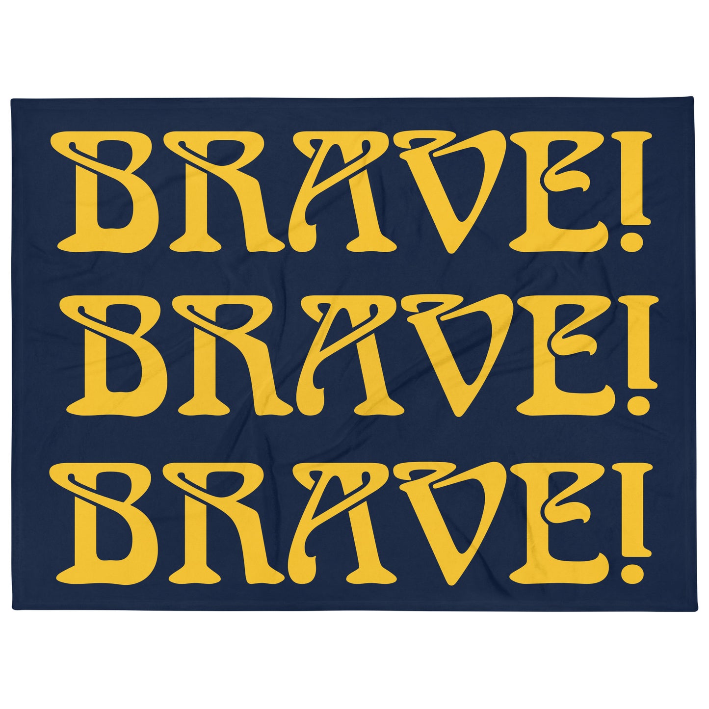 “BRAVE”Navy Throw Blanket W/Triple Yellow Font