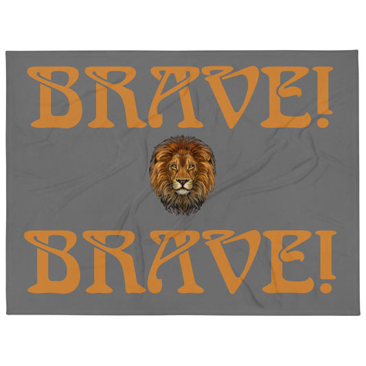 “BRAVE!”Grey Throw Blanket W/Bronze Font