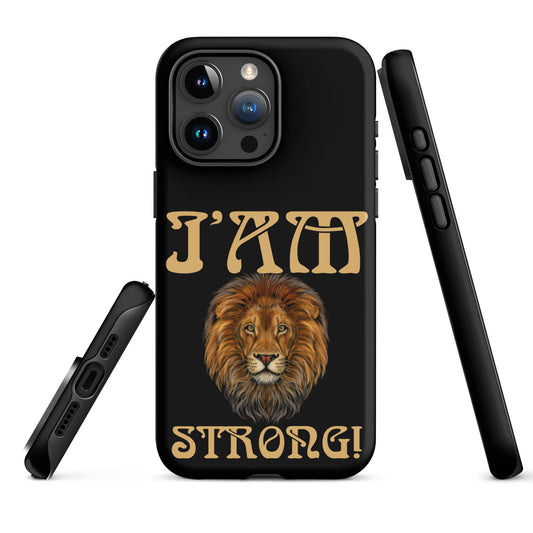 “I’AM STRONG!” Black Tough Case for iPhone® W/Fawn Font
