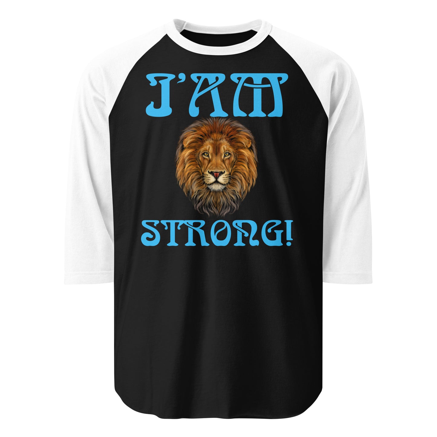 “I’AM STRONG!”3/4 Sleeve Raglan Shirt W/SkyBlue Font