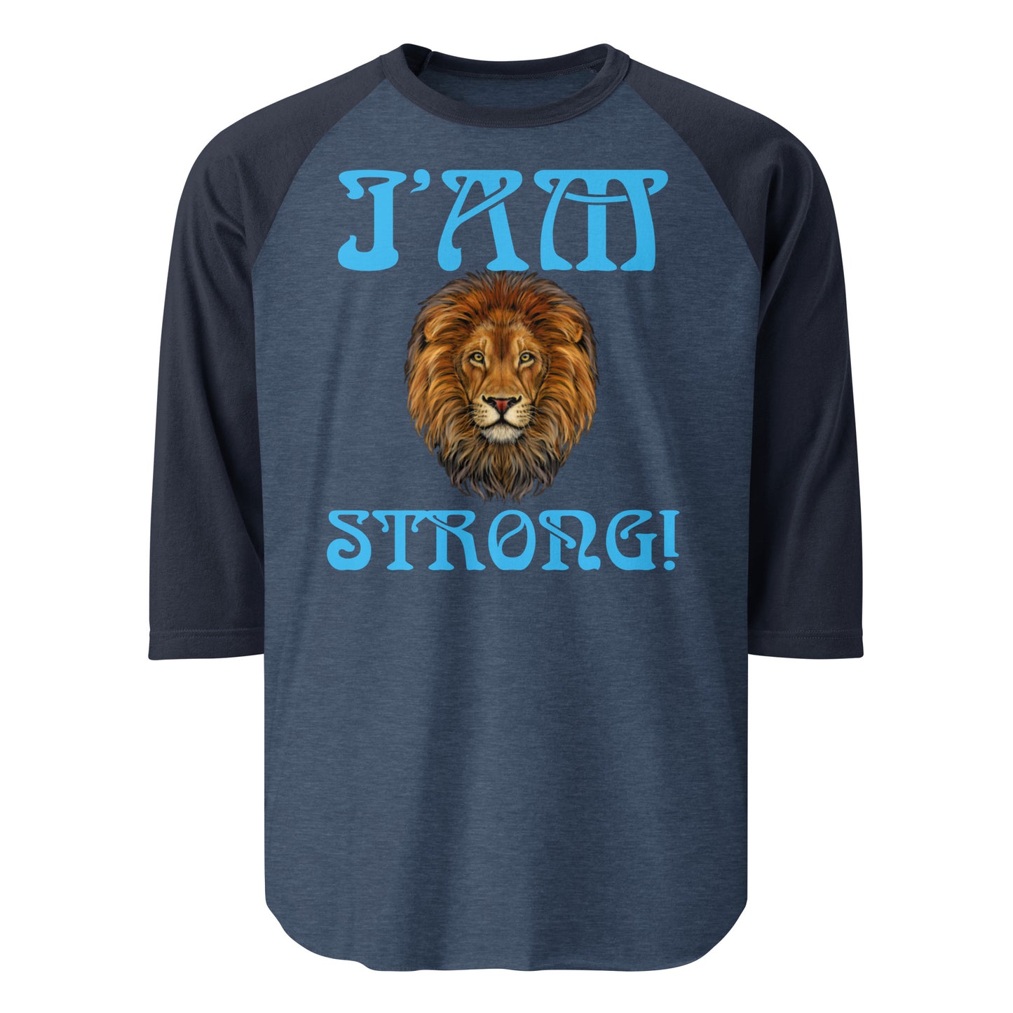 “I’AM STRONG!”3/4 Sleeve Raglan Shirt W/SkyBlue Font