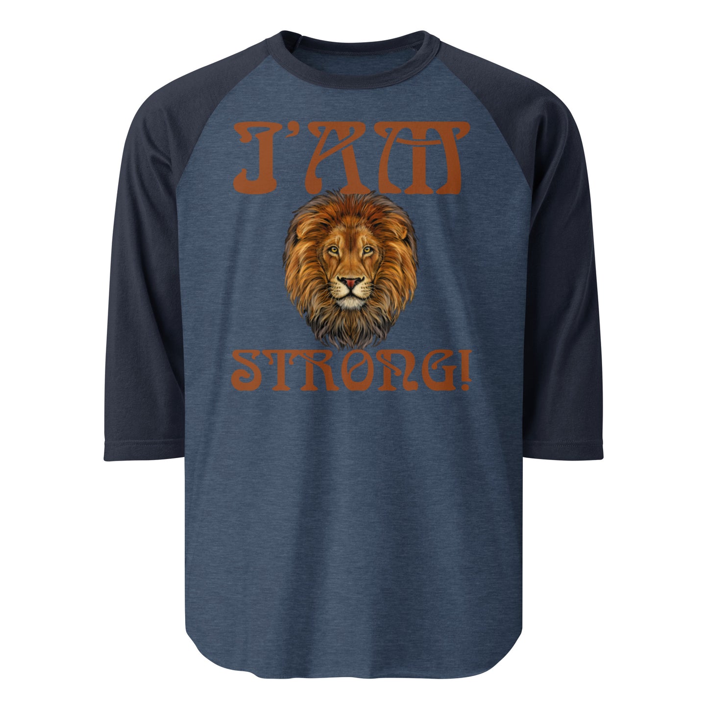 “I’AM STRONG!” 3/4 Sleeve Raglan Shirt W/Brown Font