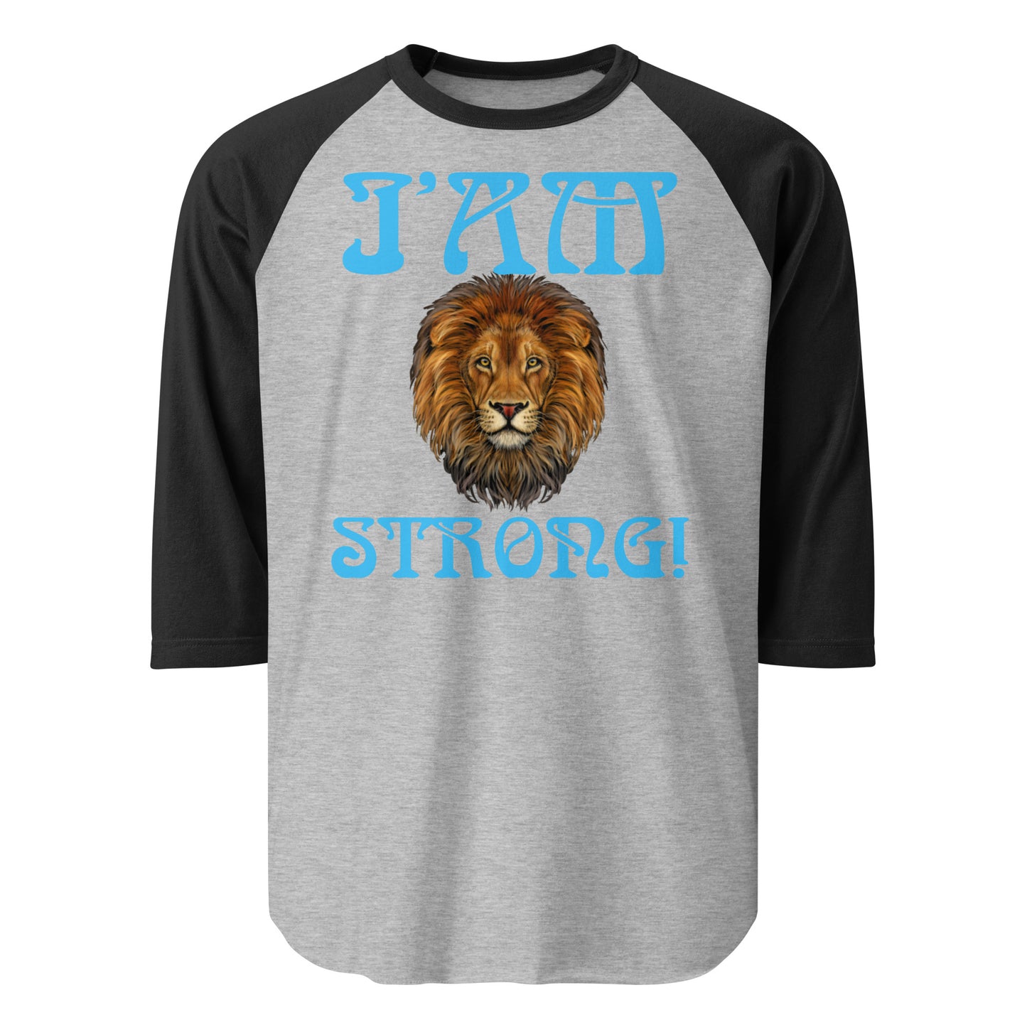 “I’AM STRONG!”3/4 Sleeve Raglan Shirt W/SkyBlue Font