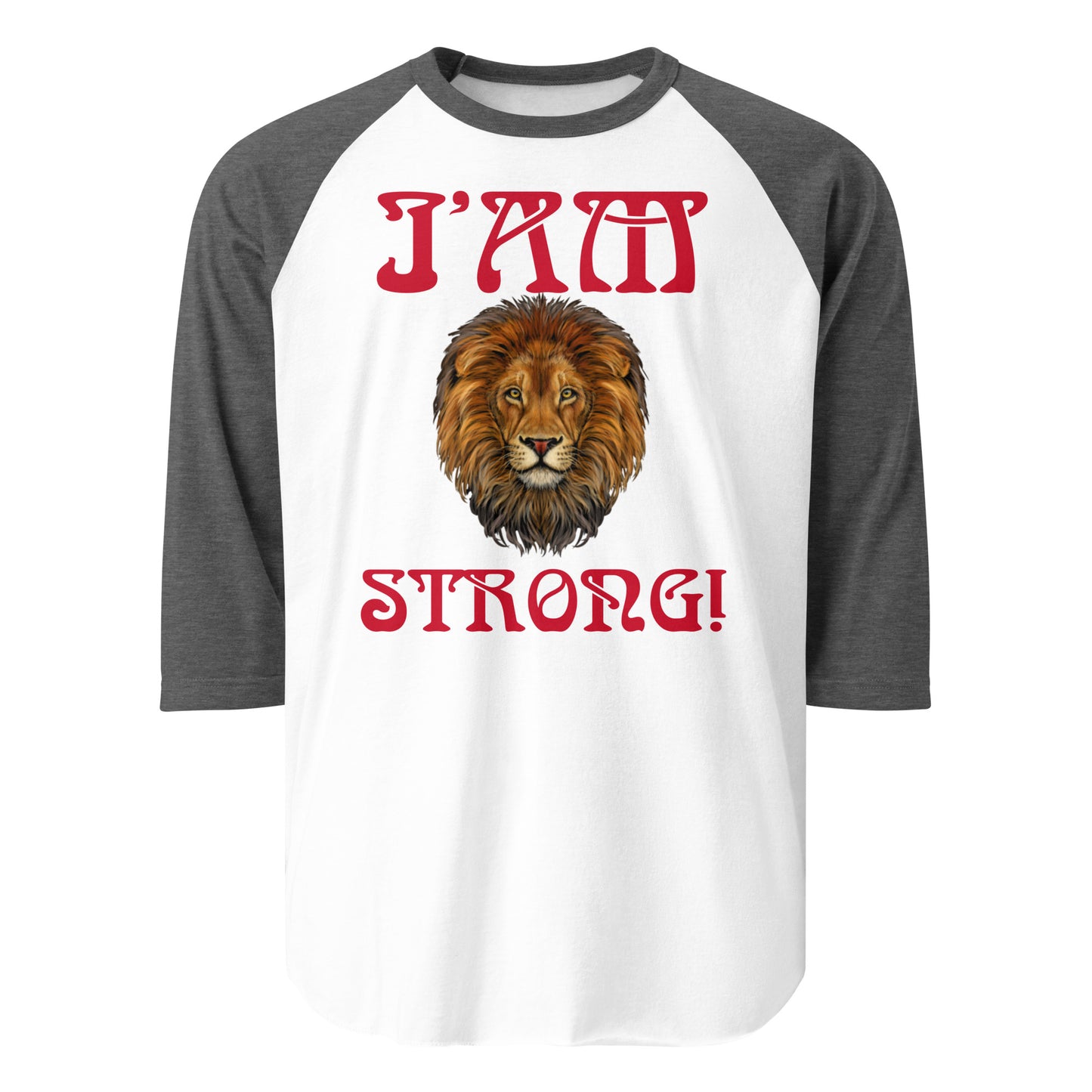 “I’AM STRONG!” 3/4 Sleeve Raglan Shirt W/Red Font