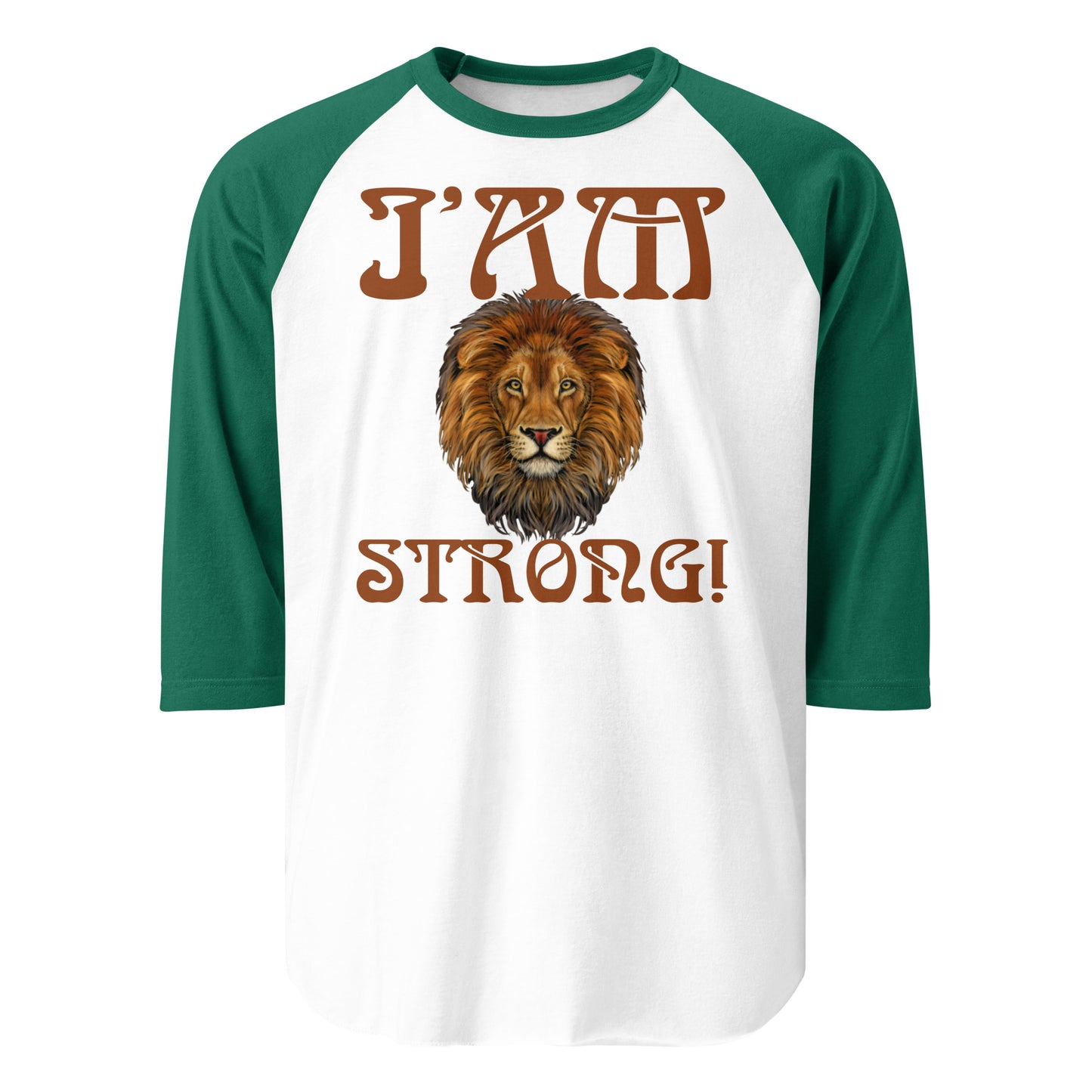 “I’AM STRONG!” 3/4 Sleeve Raglan Shirt W/Brown Font