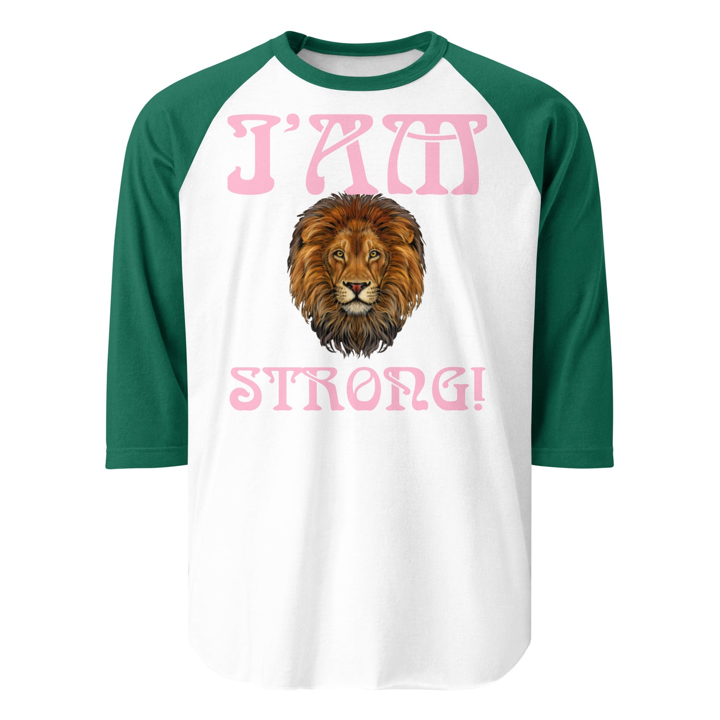 “I’AM STRONG!” 3/4 Sleeve Raglan Shirt W/Cotton Candy Font