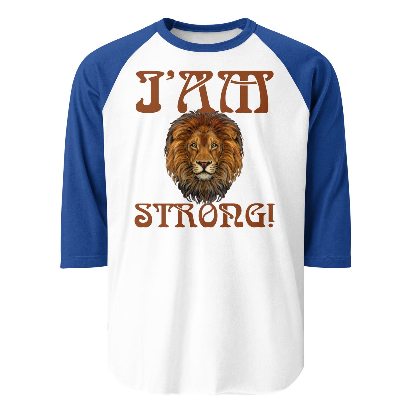 “I’AM STRONG!” 3/4 Sleeve Raglan Shirt W/Brown Font