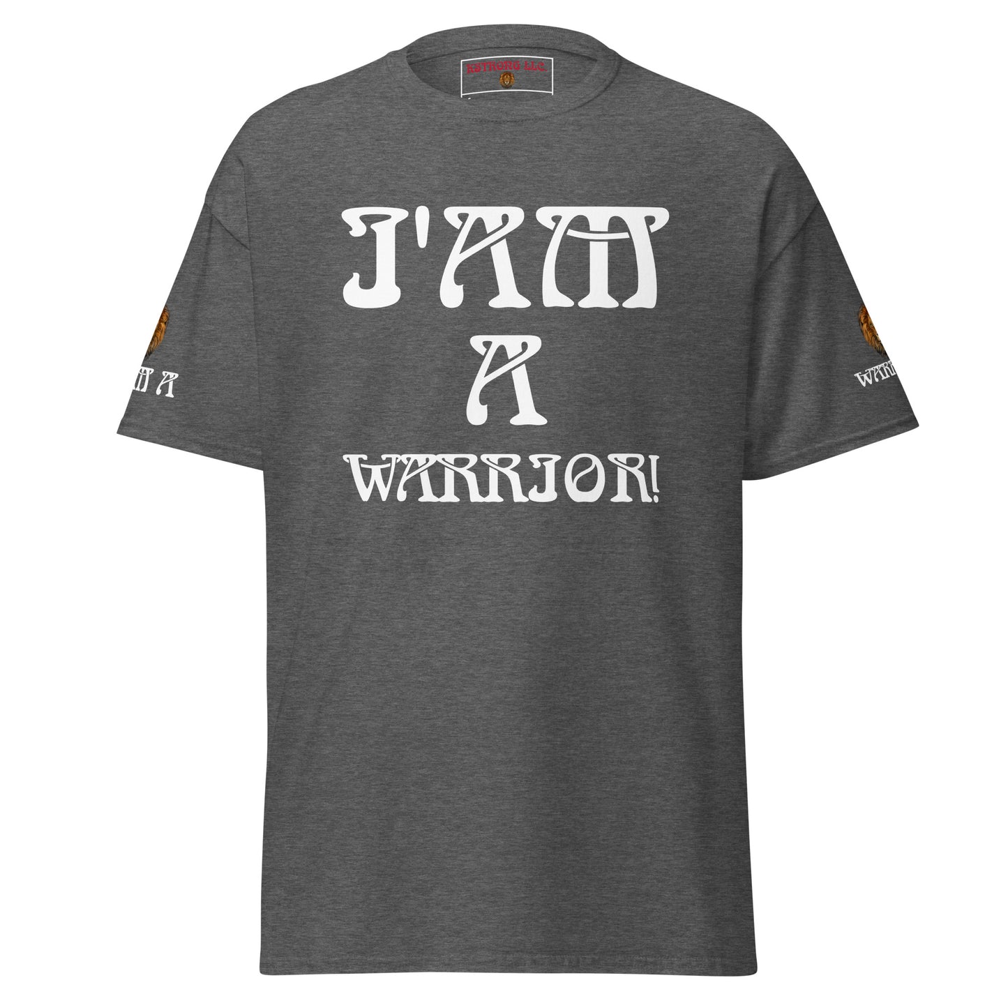 “I’AM A WARRIOR!” Unisex Classic Tee W/White Font