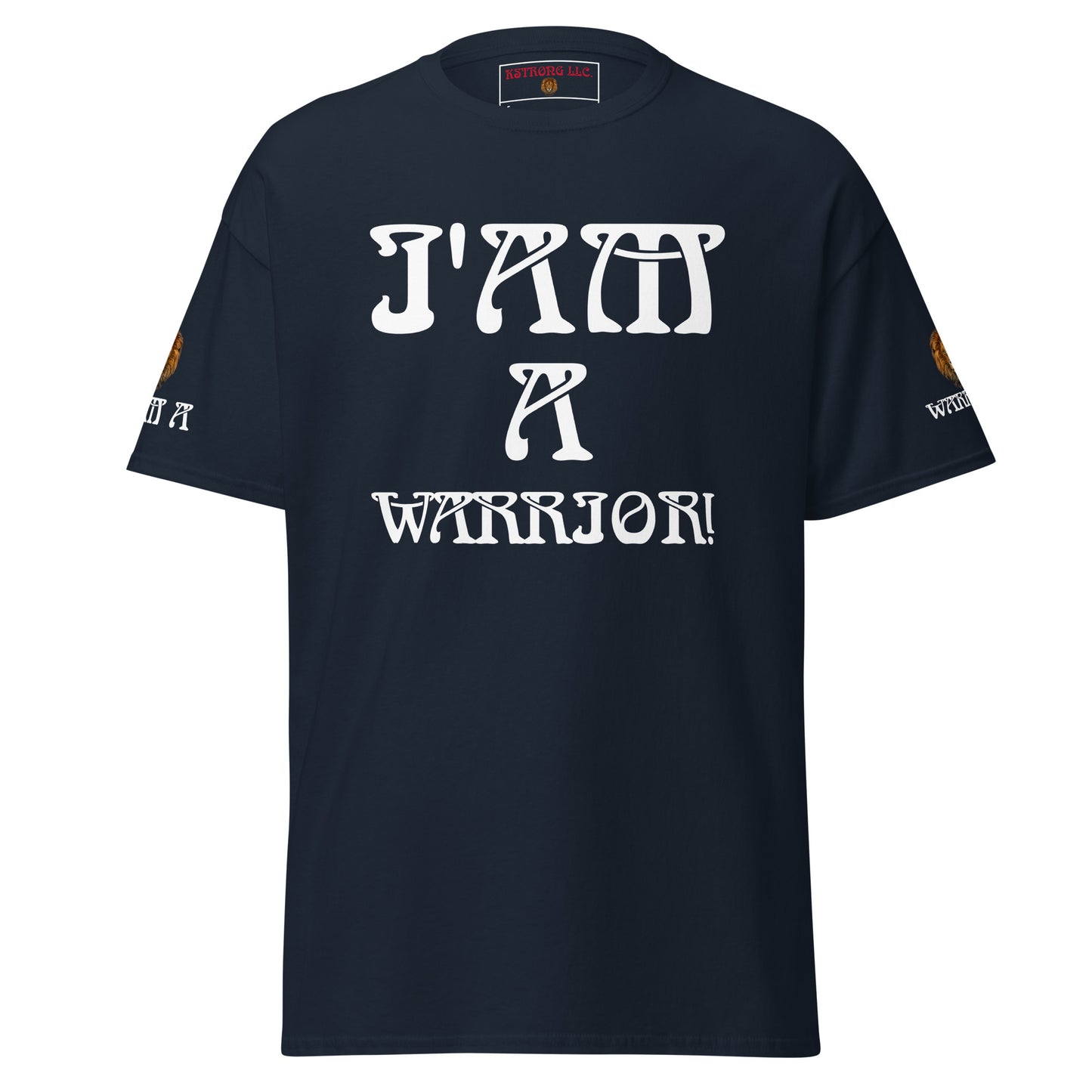 “I’AM A WARRIOR!” Unisex Classic Tee W/White Font