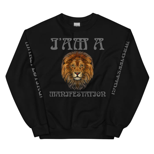 “I’AM A MANIFESTATION!" Unisex Sweatshirt W/Grey Font