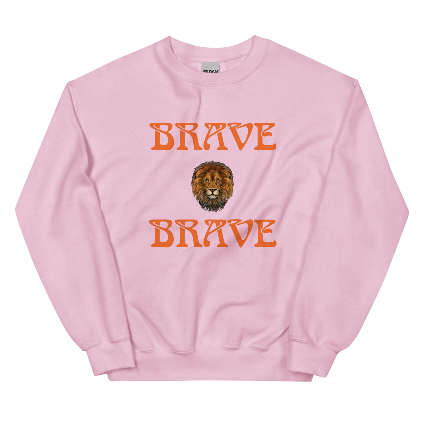 “BRAVE"Unisex Sweatshirt W/Orange Font