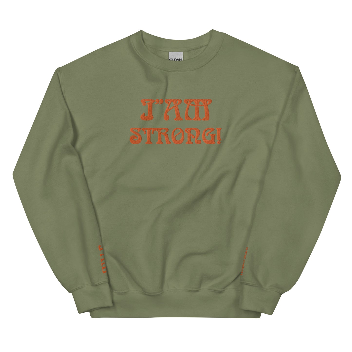 “I’AM STRONG!” Unisex Sweatshirt W/Orange Font