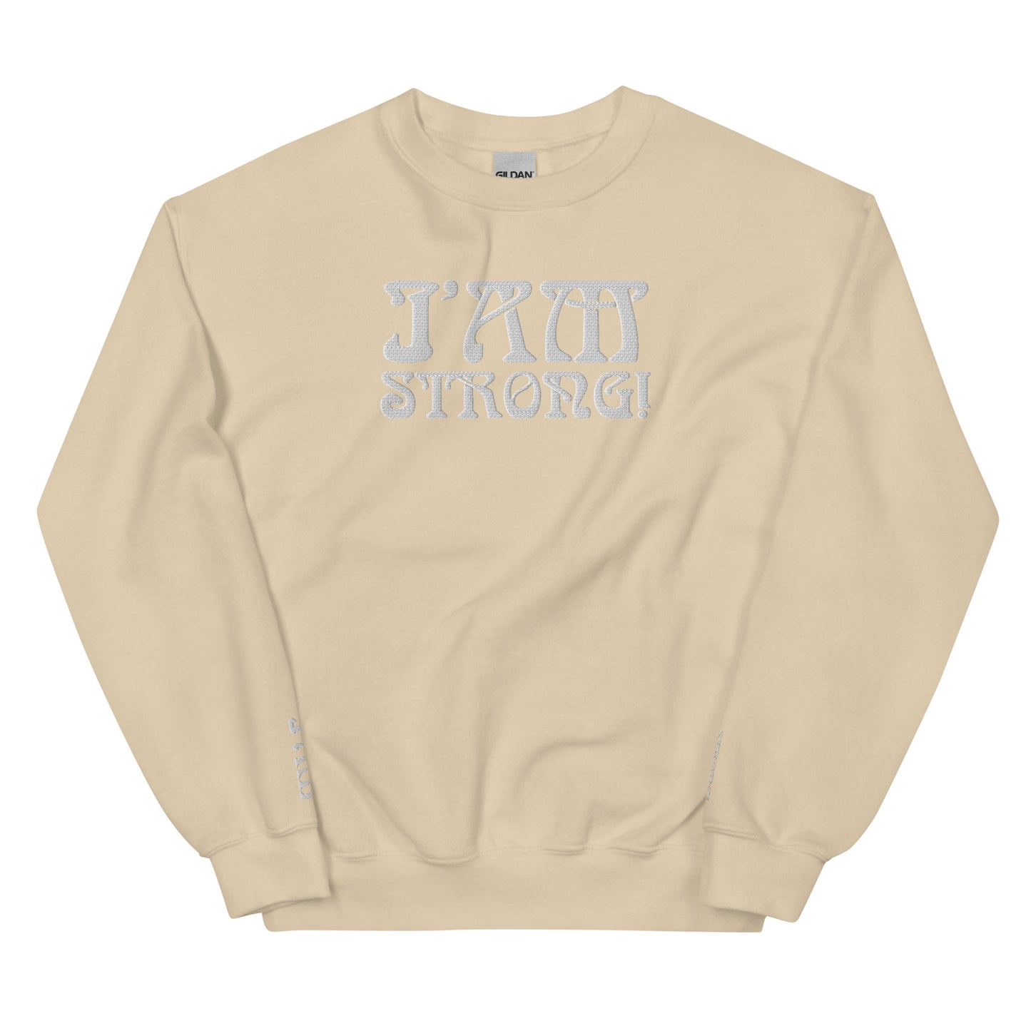 “I’AM STRONG!” Unisex Sweatshirt W/White Font