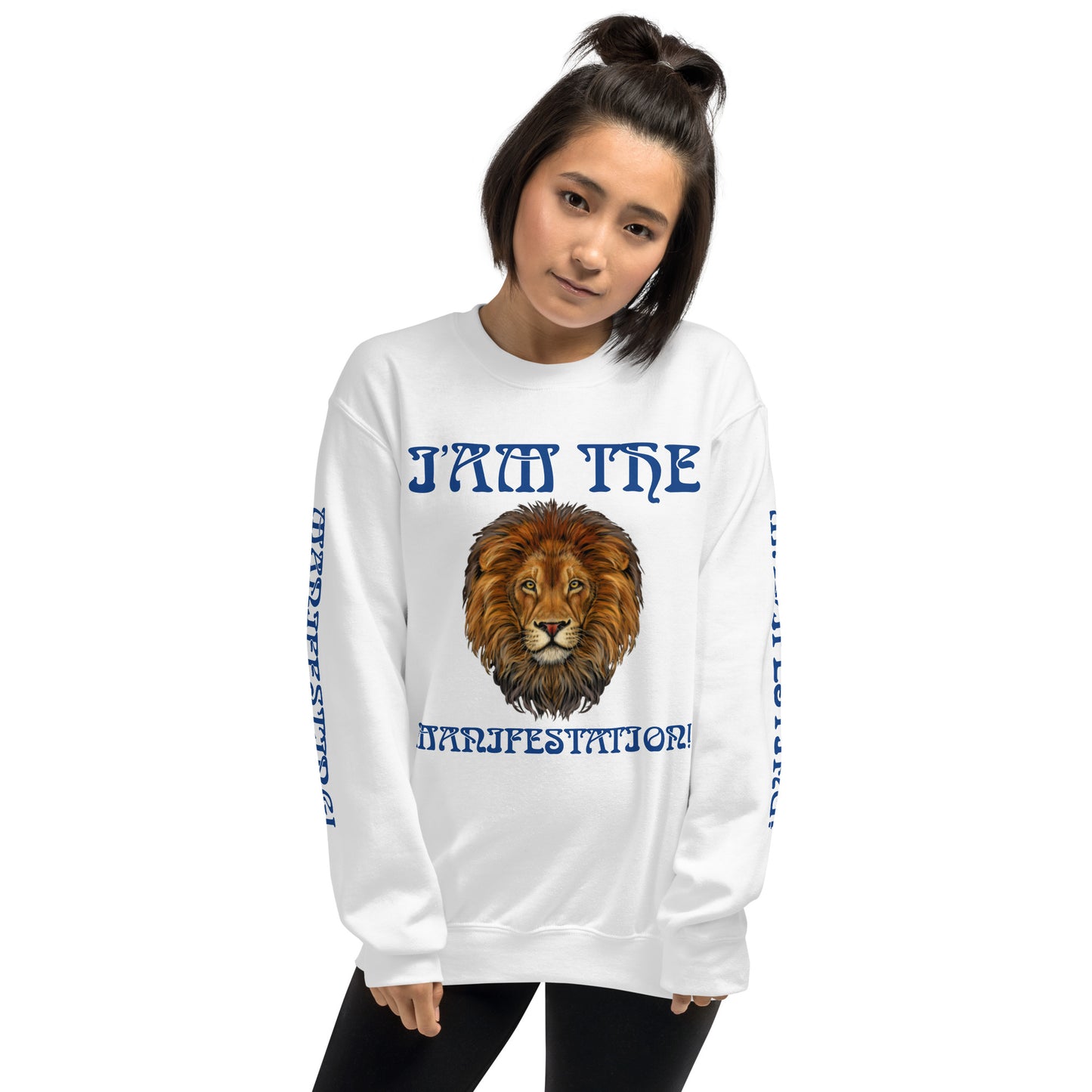 “I’AM THE MANIFESTATION!”White Unisex Sweatshirt W/Blue Font