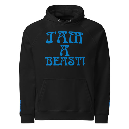 “I’AM A BEAST!”Men’s Eco Raglan Hoodie W/Navy Blue Font