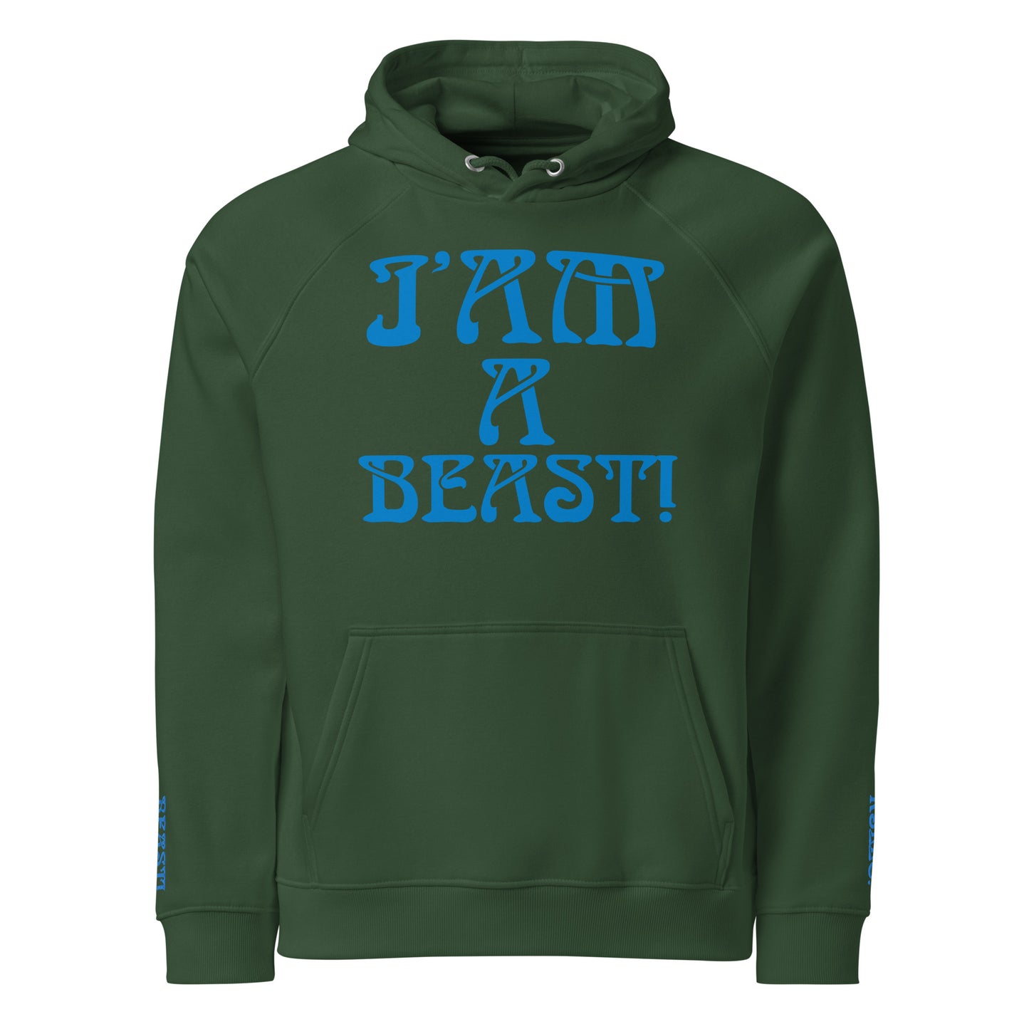 “I’AM A BEAST!”Men’s Eco Raglan Hoodie W/Navy Blue Font