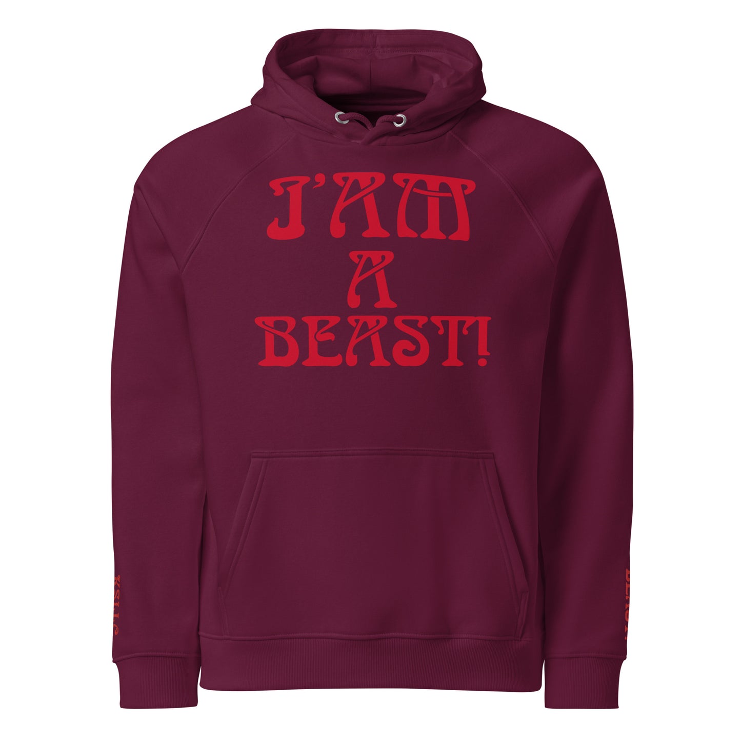 “I’AM A BEAST!” Men’s Eco Raglan Hoodie W/Red Font