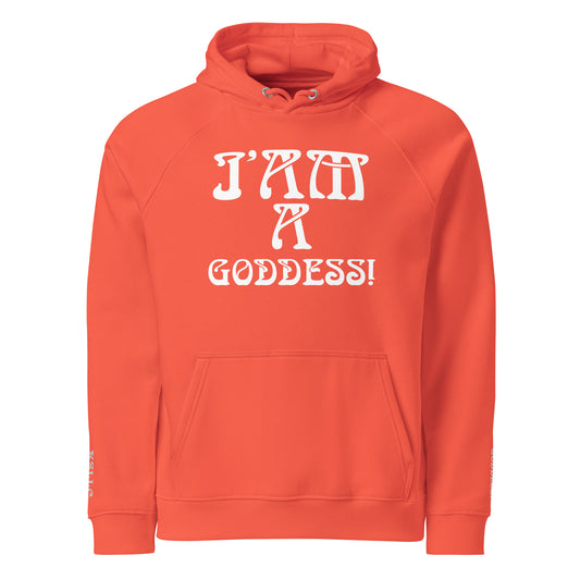 “I’AM A GODDESS!”Women’s Eco Raglan Hoodie W/White Font