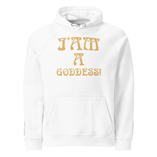 “I’AM A GODDESS! Women’s Eco Raglan Hoodie W/Fawn Font