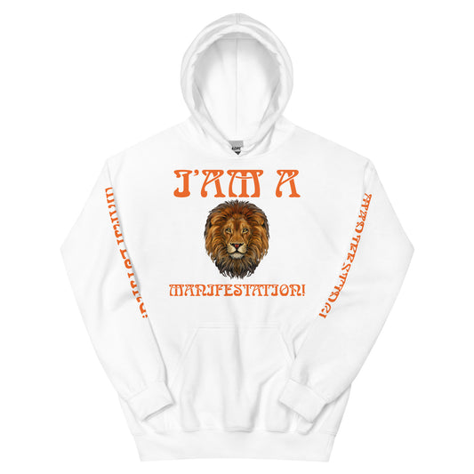 “I’AM A MANIFESTATION!"Unisex Hoodie W/Orange Font