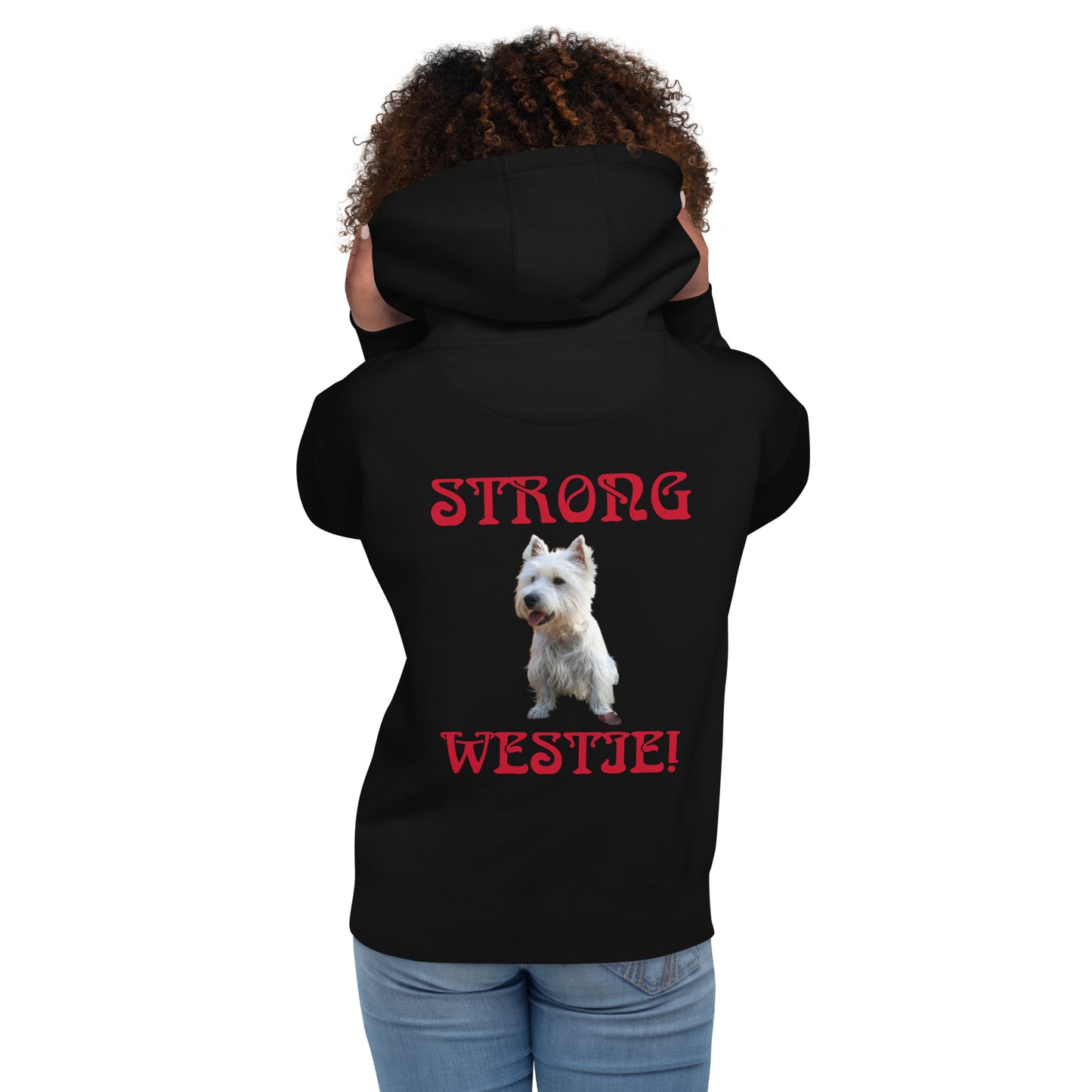 “STRONG WESTIE!”Unisex Hoodie W/Red Font