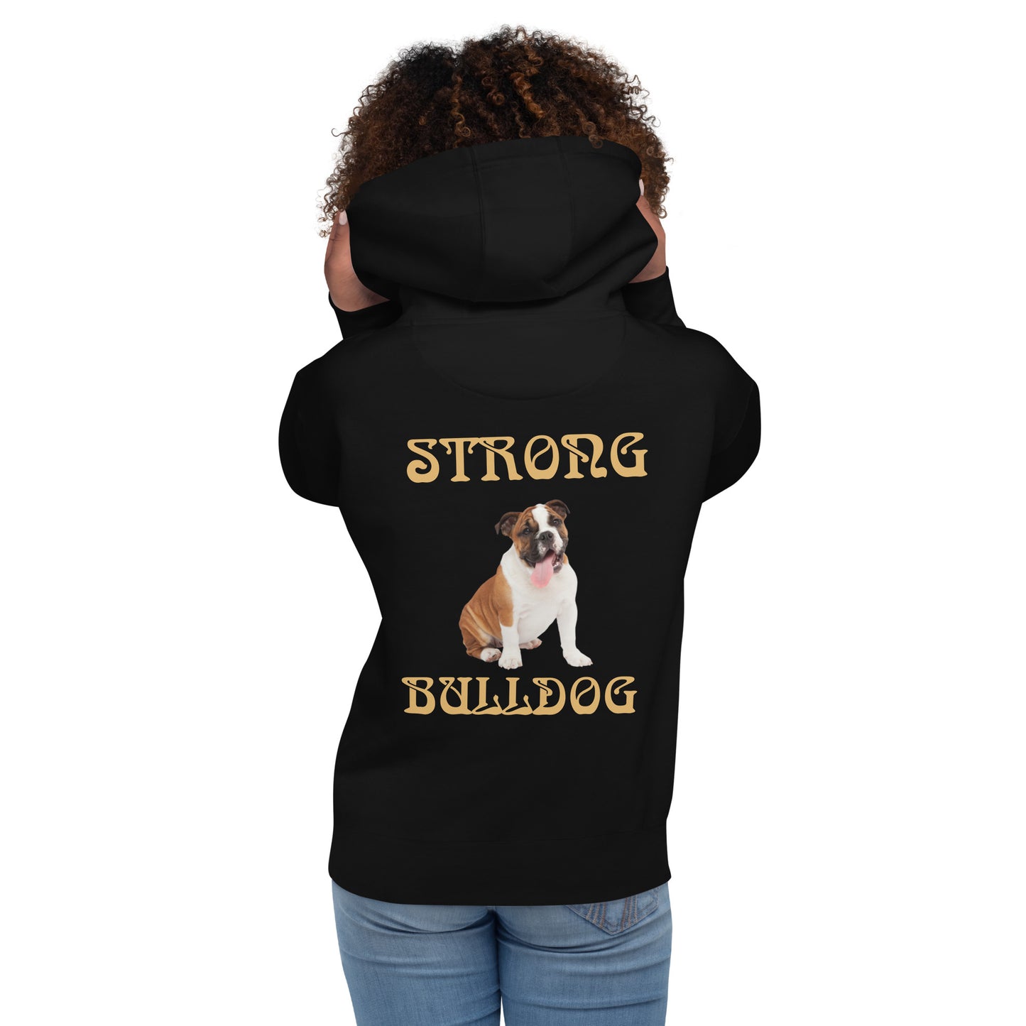 “STRONG BULLDOG”Unisex Hoodie W/Fawn Font