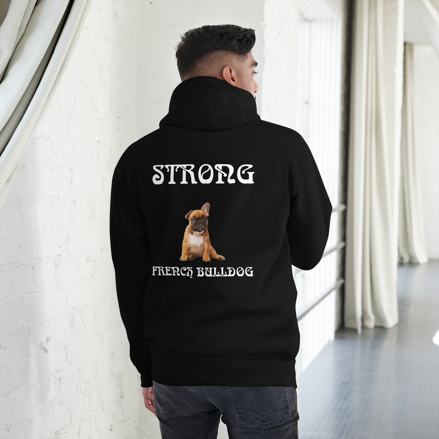 “STRONG FRENCH BULLDOG”Unisex Hoodie W/White Font