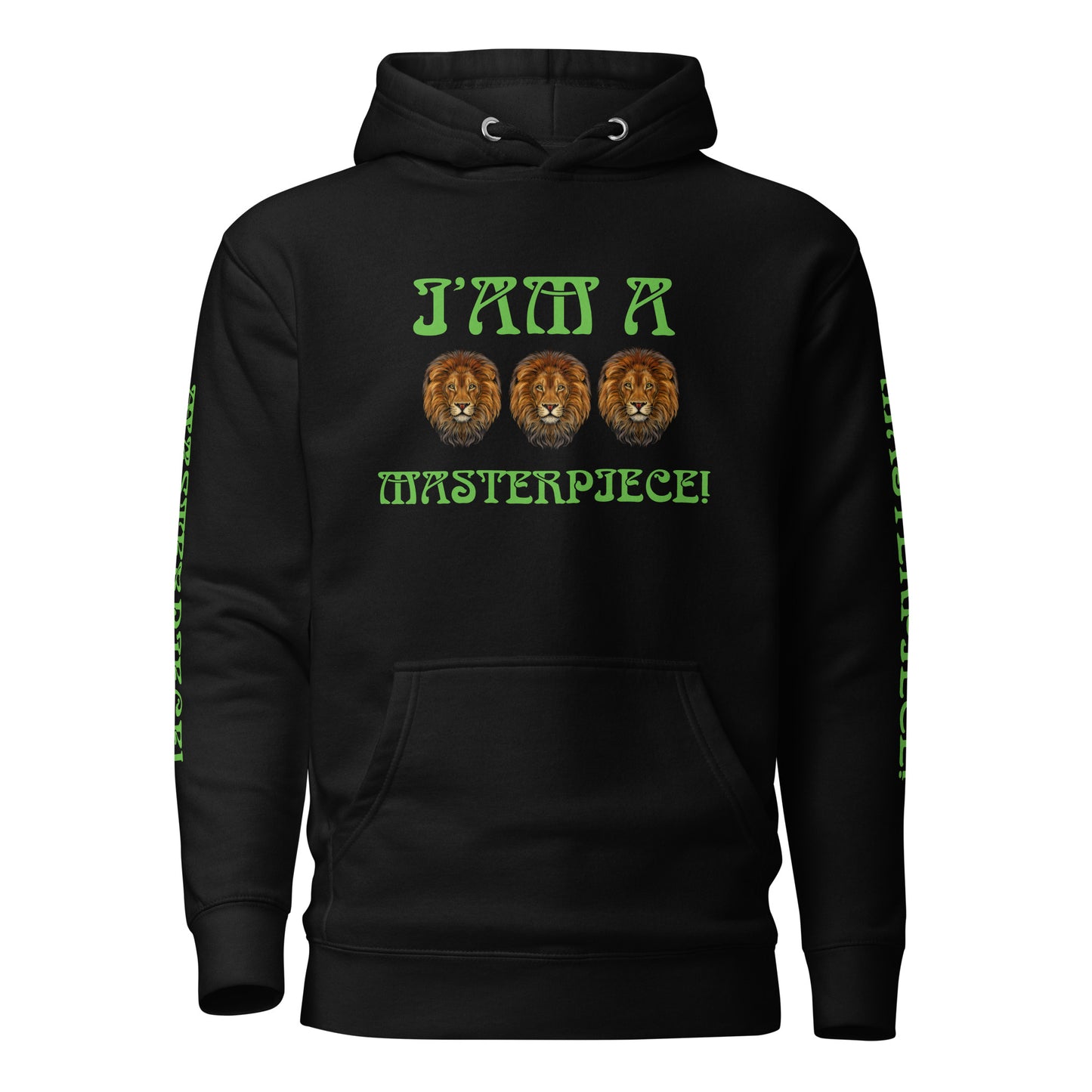 “I’AM A MASTERPIECE!”Unisex Hoodie W/Green Font