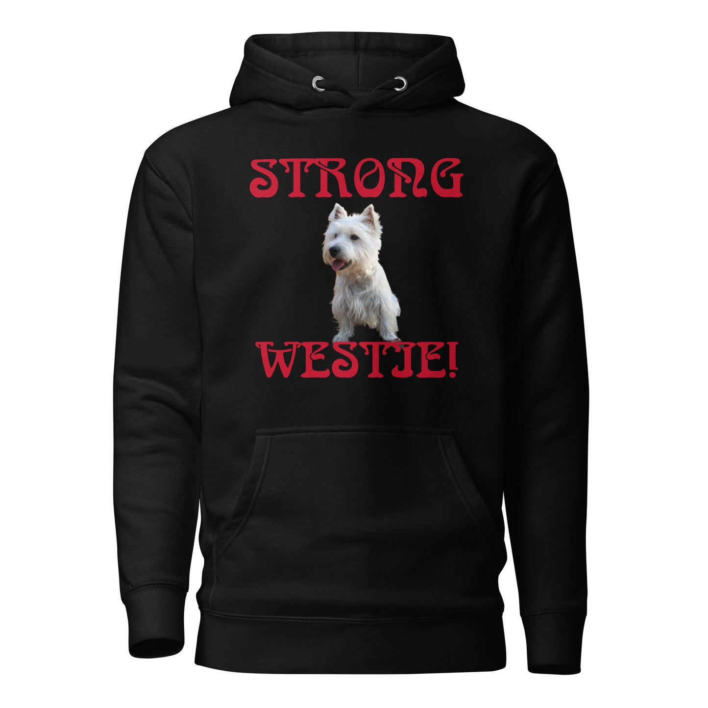 “STRONG WESTIE!”Unisex Hoodie W/Red Font