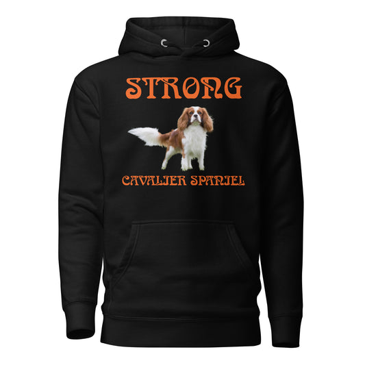 “STRONG CAVALIER SPANIEL”Unisex Hoodie W/Orange Font