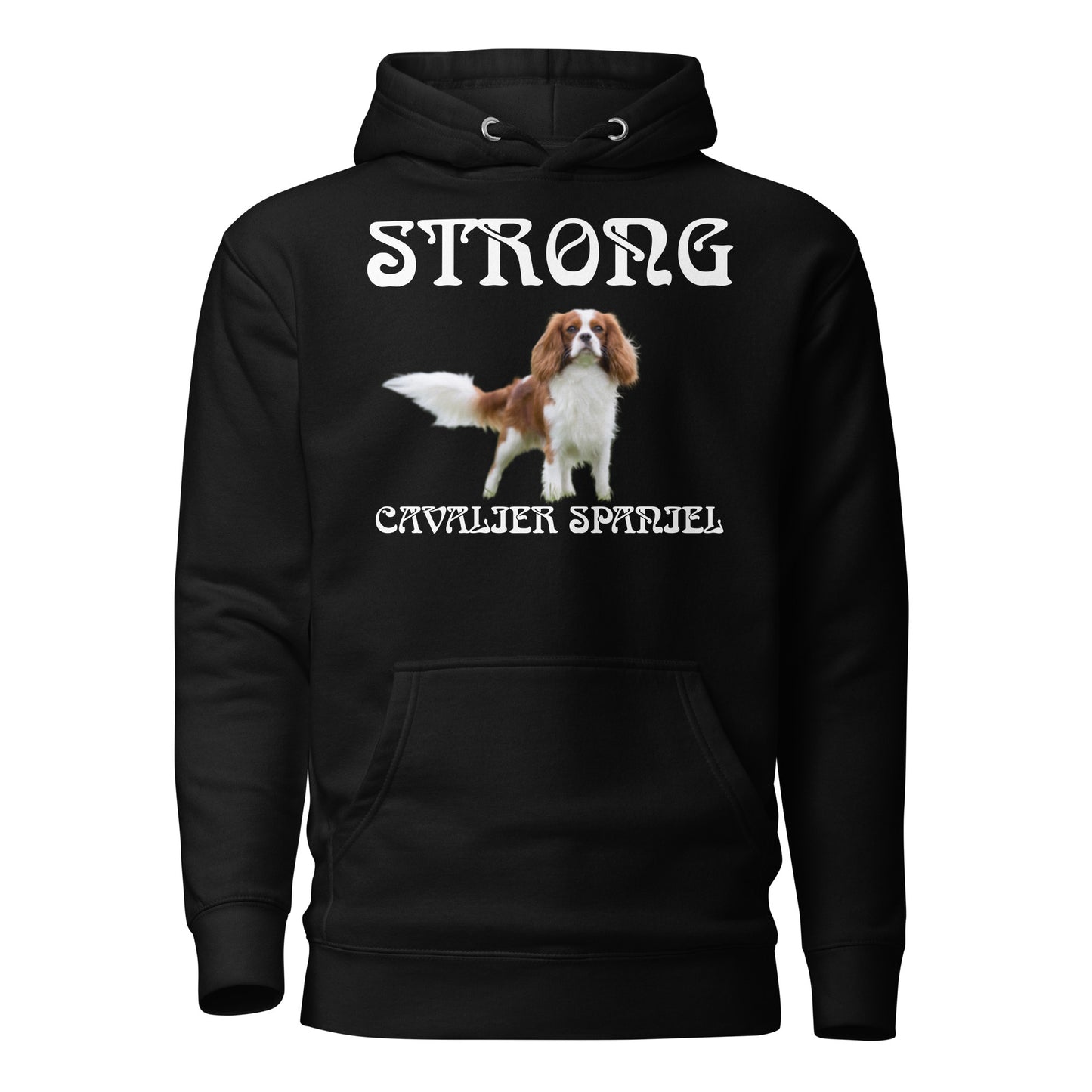 “STRONG CAVALIER SPANIEL”Unisex Hoodie W/White Font