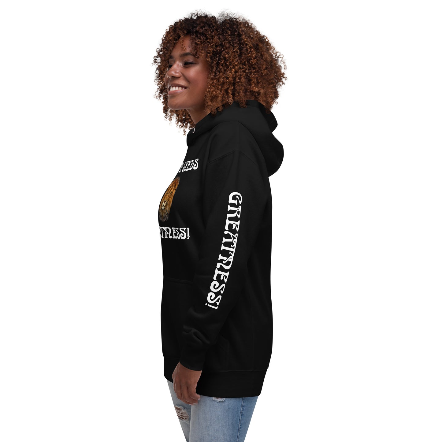 “I HAVE SEEDS OF GREATNESS!”Unisex Hoodie W/White Font