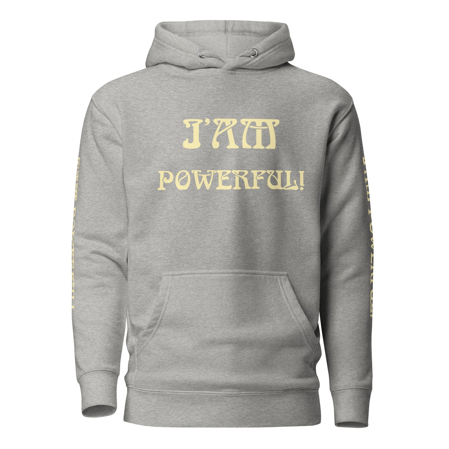 “I’AM POWERFUL!”Unisex Hoodie W/Banana Font