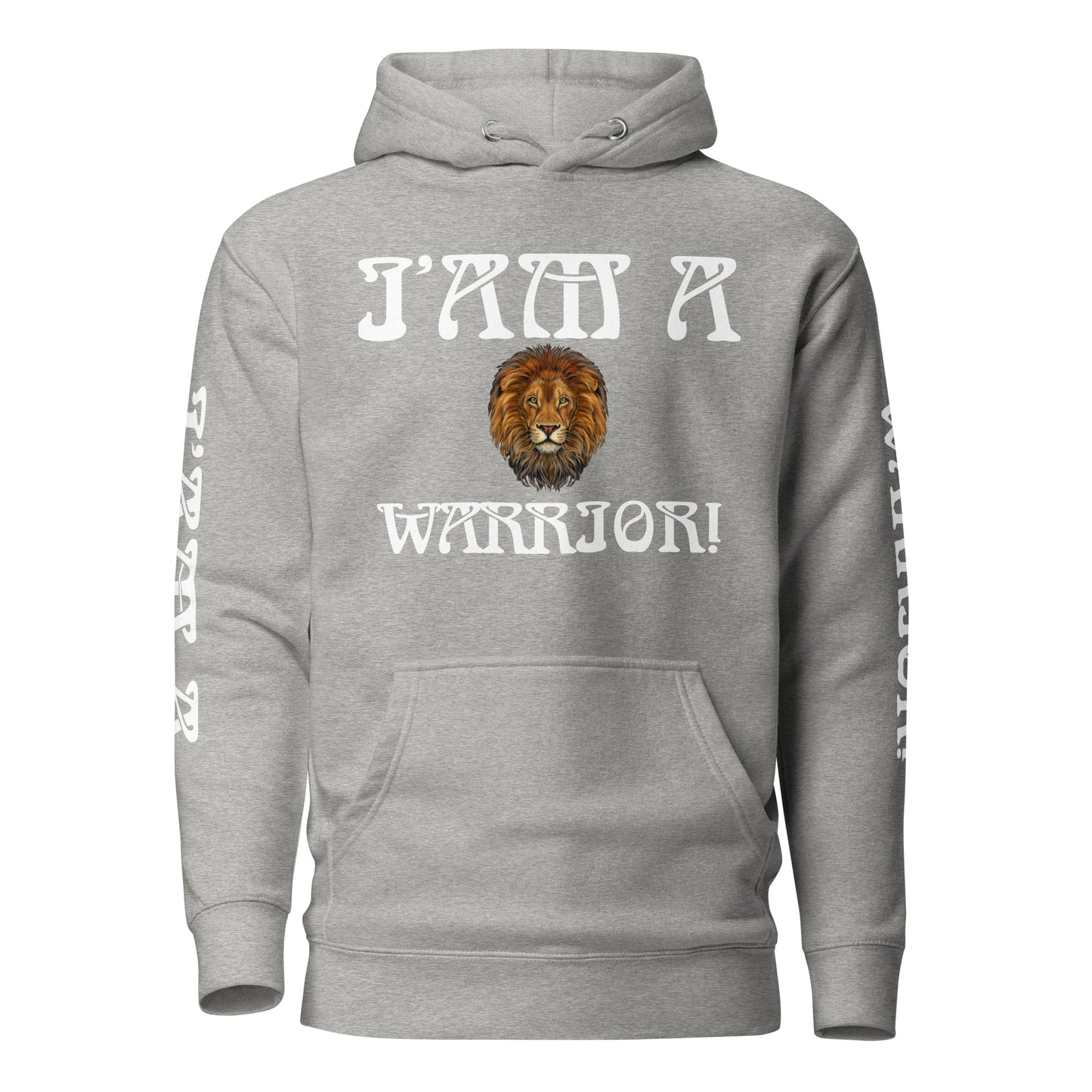 “I’AM A WARRIOR!”Unisex Hoodie W/White Font