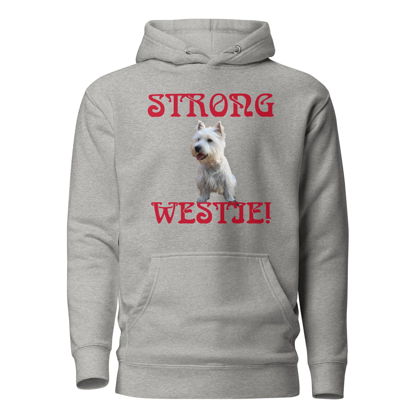 “STRONG WESTIE!”Unisex Hoodie W/Red Font