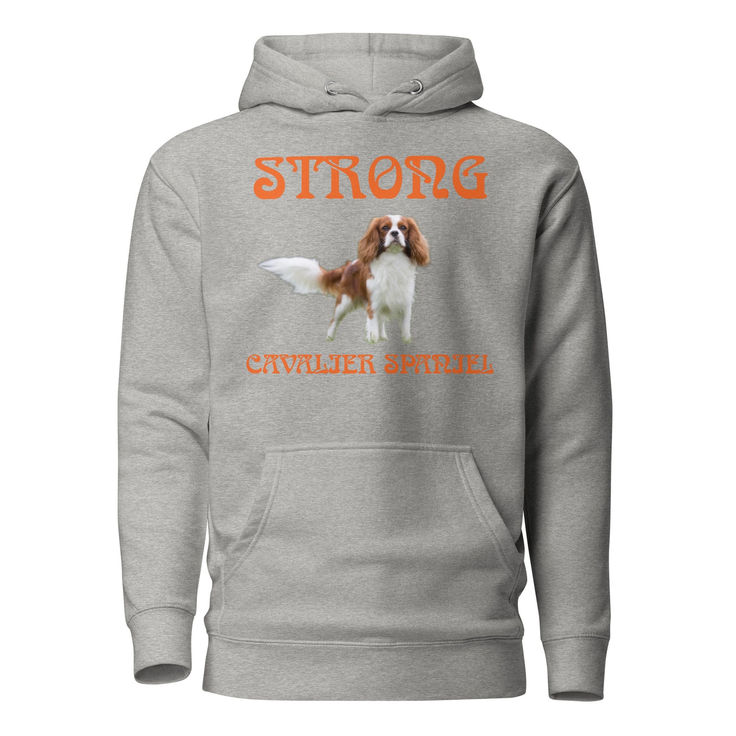 “STRONG CAVALIER SPANIEL”Unisex Hoodie W/Orange Font