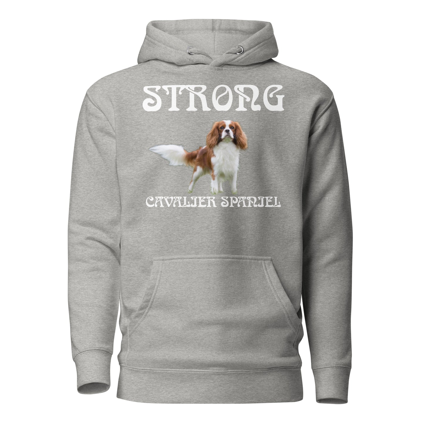 “STRONG CAVALIER SPANIEL”Unisex Hoodie W/White Font