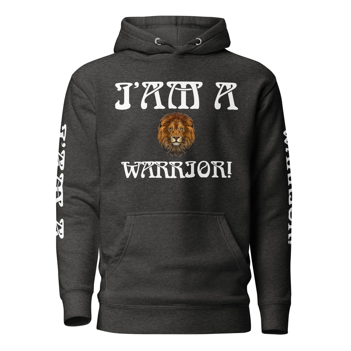 “I’AM A WARRIOR!”Unisex Hoodie W/White Font