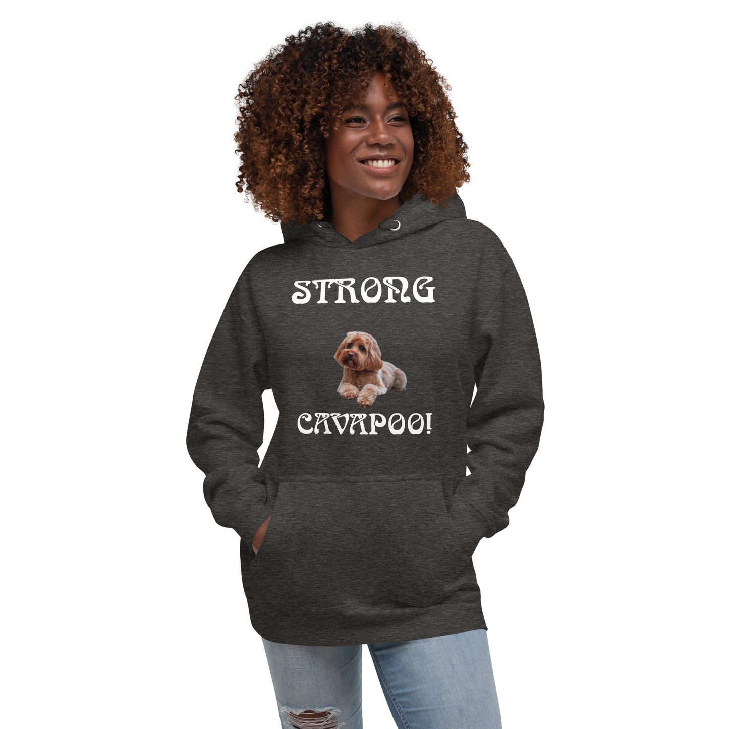 “STRONG CAVAPOO!”Unisex Hoodie W/White Font